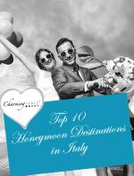 Top 10 honeymoon destinations in Italy - Romantic holidays in Italy